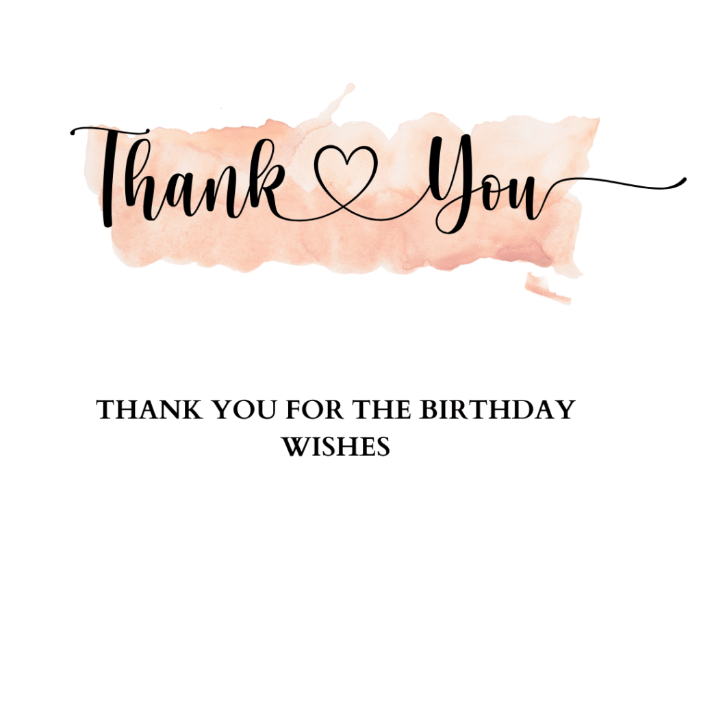 thank you for the birthday wishes
