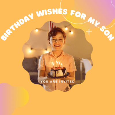 birthday wishes for my sonbirthday wishes for my son