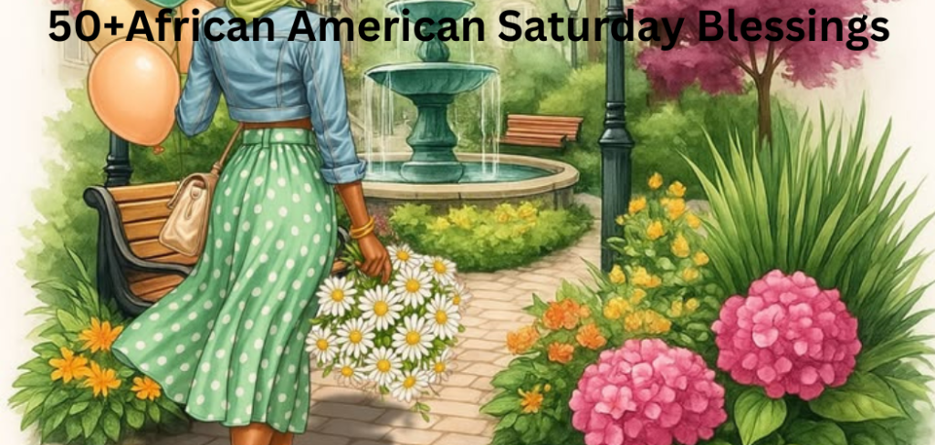 African American Saturday Blessings
