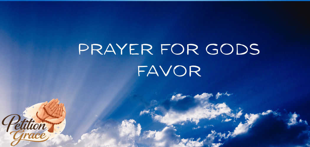 Prayer For Gods Favor