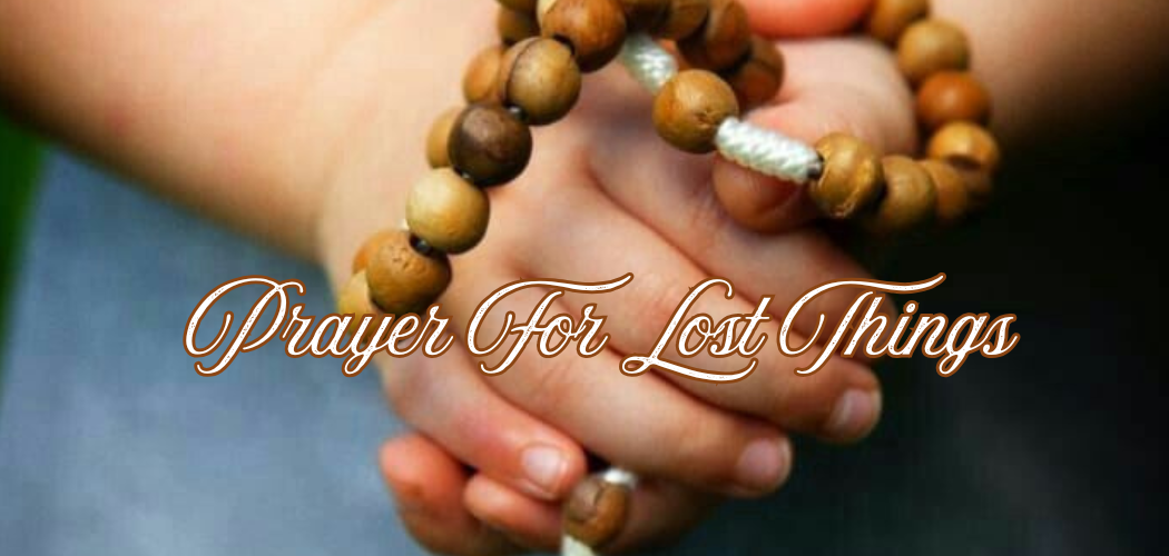Prayer For Lost Things
