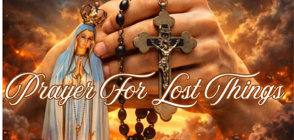 Prayer For Lost Things
