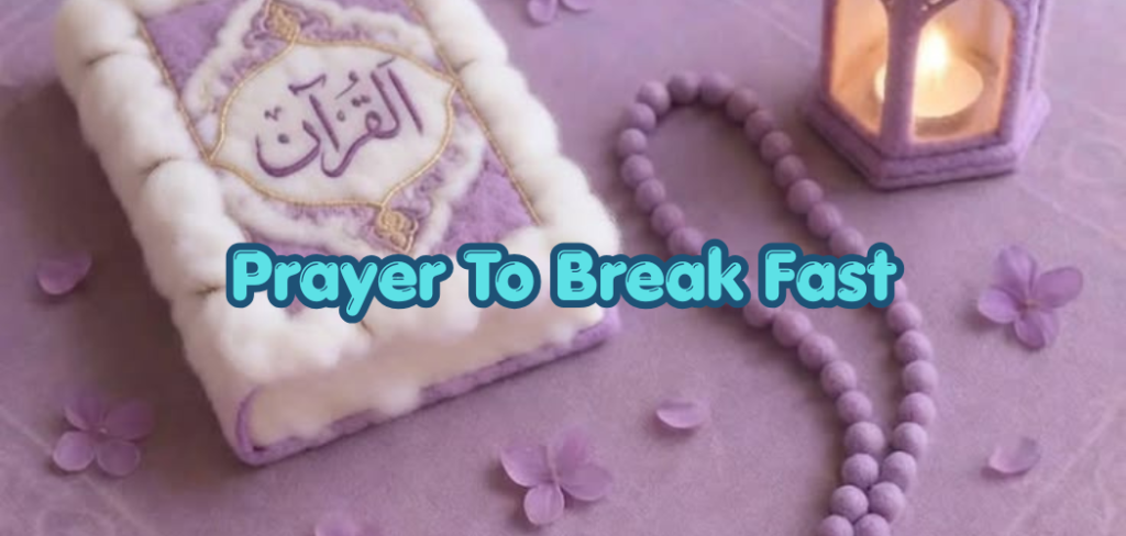 prayer for break fast