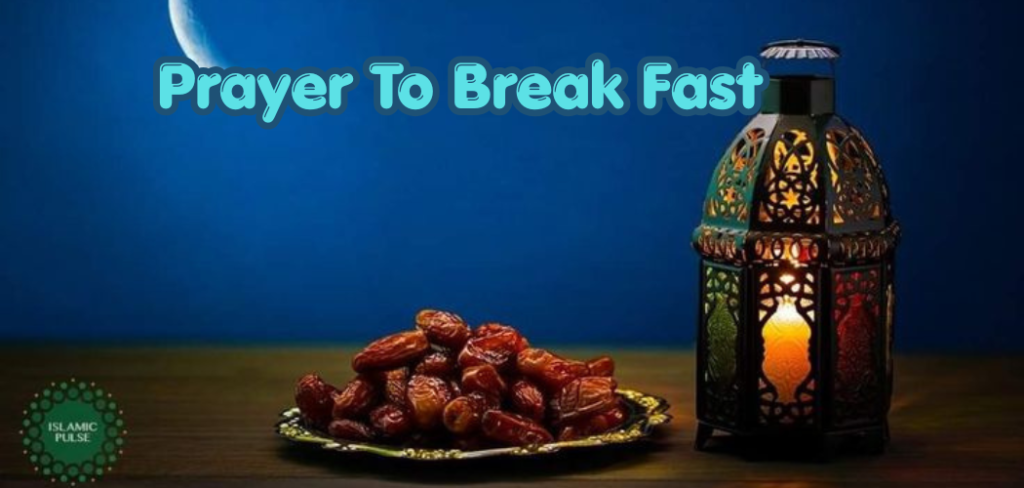 Prayer To Break Fast