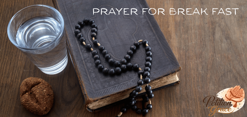 Prayer For Break Fast