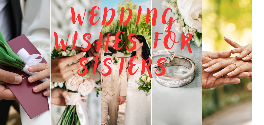 Wedding Wishes for Sisters To Write “Congratulations”