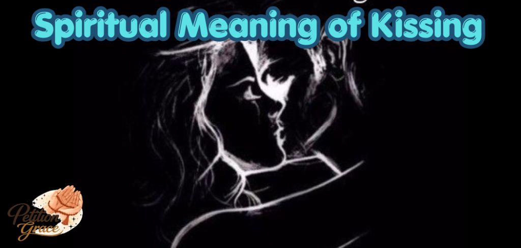 Spiritual Meaning of Kissing 