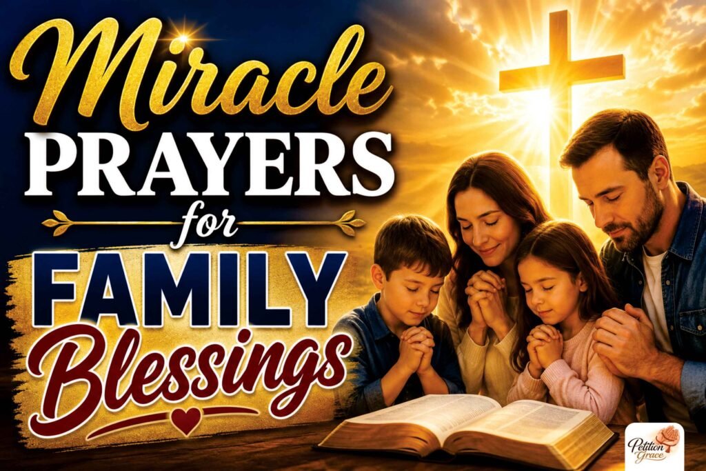 Miracle Prayers for Family Blessings