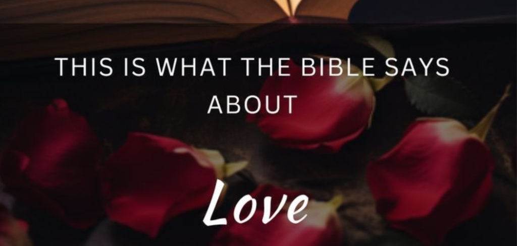 what does the bible say about love