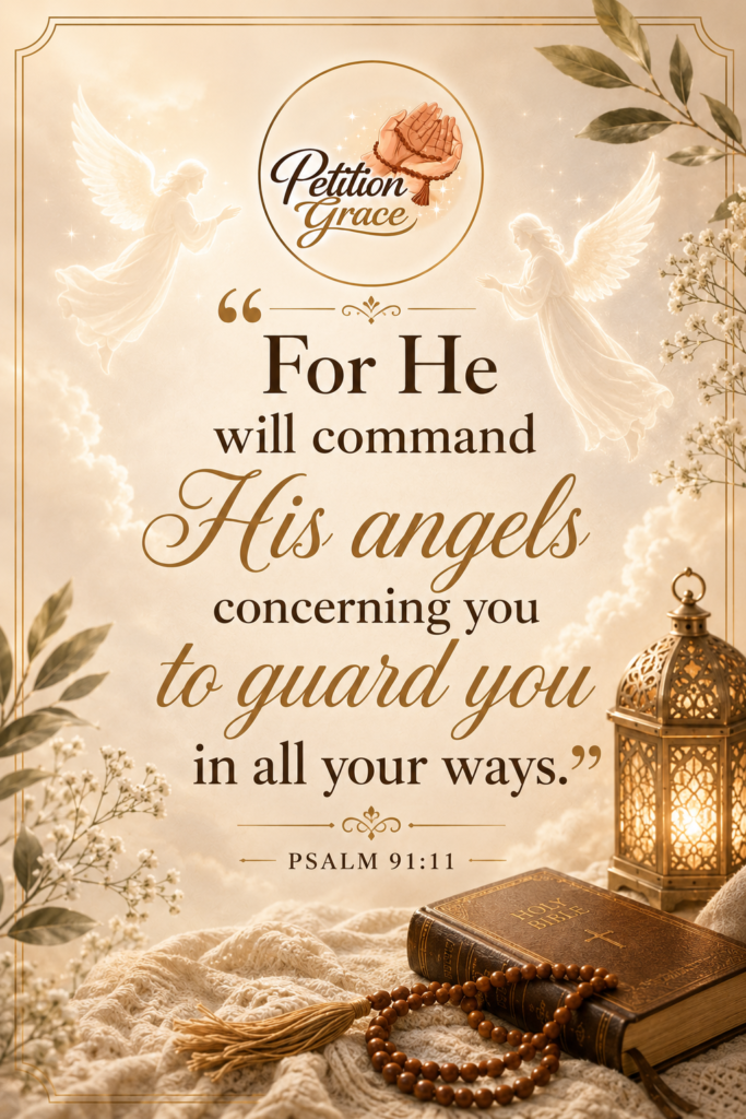 Bible Verse – Psalm 91:11