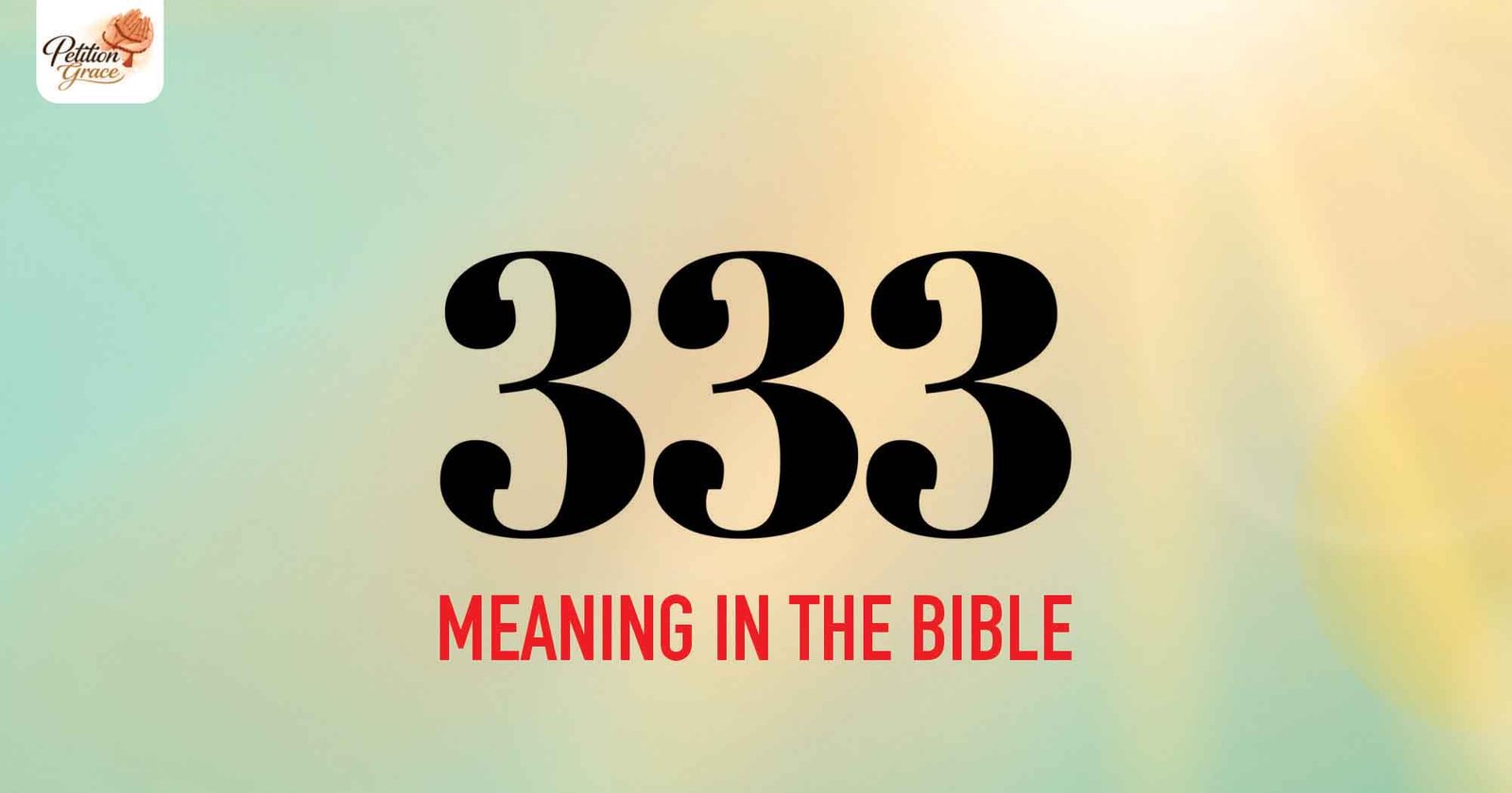 333 meaning in the Bible and spiritual significance of the number 333